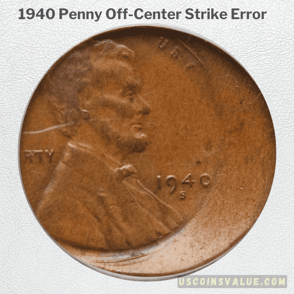 1940 wheat penny struck off-center showing large blank planchet area and shifted Lincoln portrait design